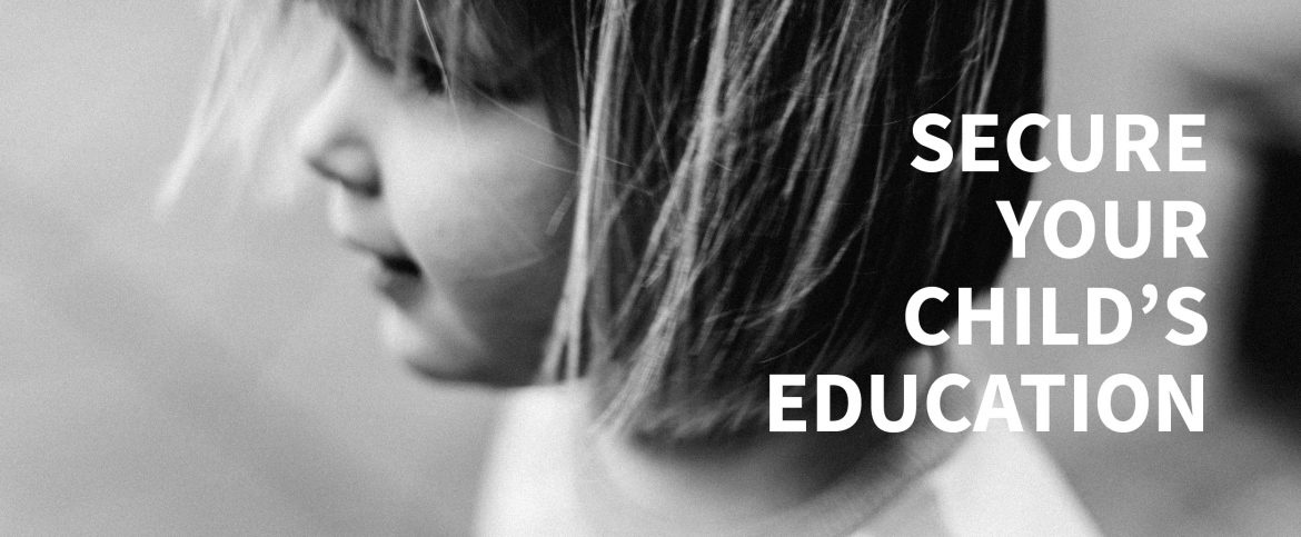 Secure Your Child's Education