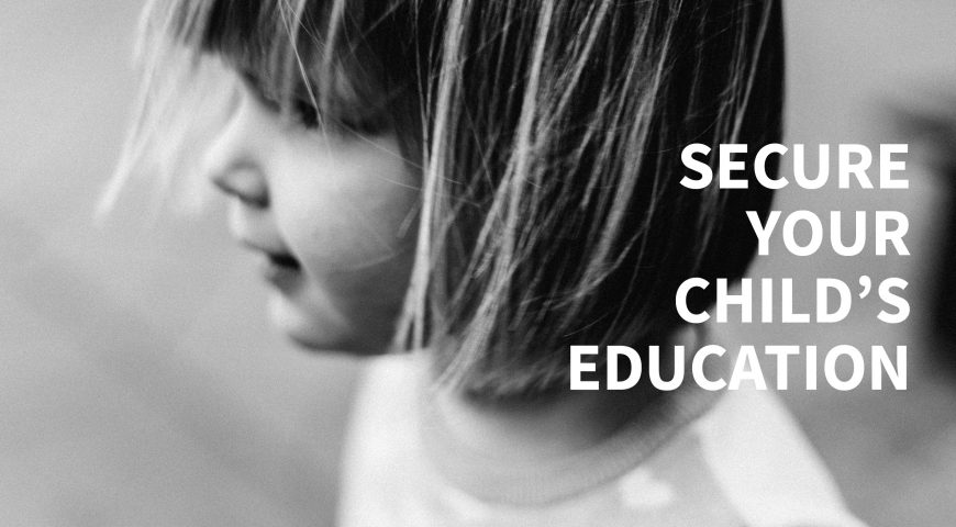 Secure Your Child's Education